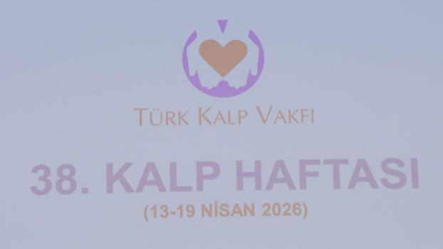 38’inci Kalp Haftası'nın açılış töreni gerçekleştirildi