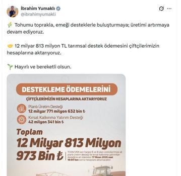 Bakan Yumaklı: 12 milyar 813 milyon TL tarımsal destek ödemesini çiftçilerimizin hesaplarına aktarıyoruz