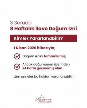 Bakan Göktaş: Doğumun üzerinden 24 hafta geçmemiş anneler, 8 hafta ilave izin kullanabilecek