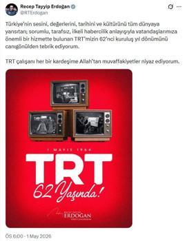 Cumhurbaşkanı Erdoğan: TRT'mizin 62'nci kuruluş yıl dönümünü tebrik ediyorum