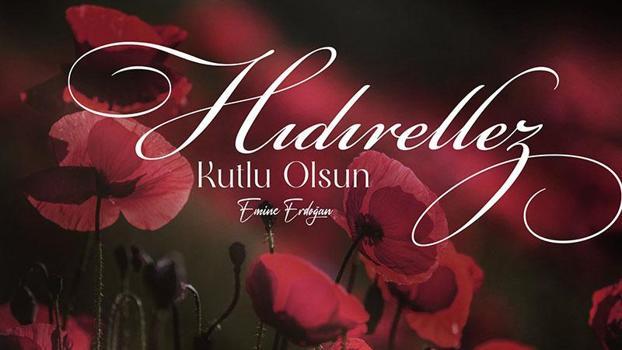 Emine Erdoğan'dan 'Hıdırellez' mesajı