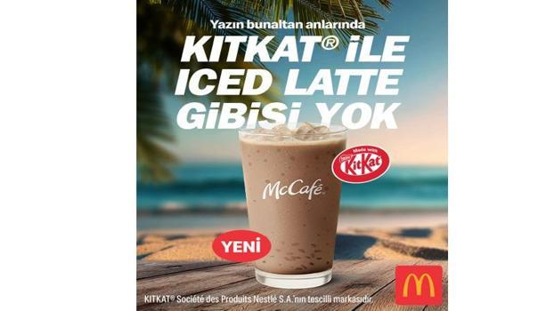 McDonald’s Türkiye, KITKAT® ile Iced Latte’yi menüye ekledi