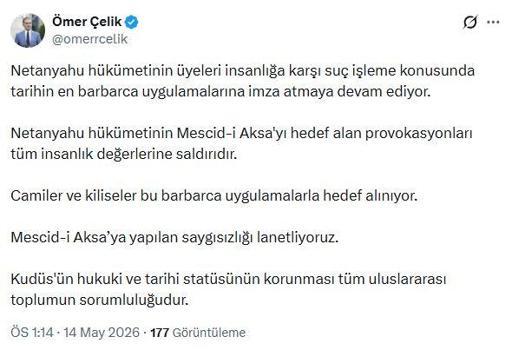 AK Parti'li Çelik: Mescid-i Aksa'ya yapılan saygısızlığı lanetliyoruz