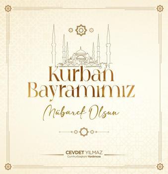 Cevdet Yılmaz'dan 'Kurban Bayramı' mesajı