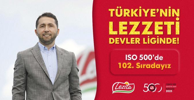Lezita, ‘İSO 500 Araştırması’nda 102'nci sırada yer aldı