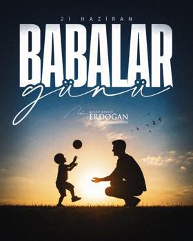 Cumhurbaşkanı Erdoğan’dan Babalar Günü mesajı