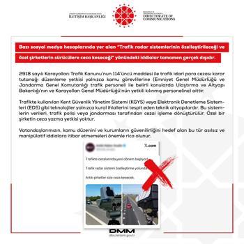 DMM: 'Trafik radar sistemlerinin özelleştirileceği ve özel şirketlerin ceza keseceği' iddiası gerçek dışı