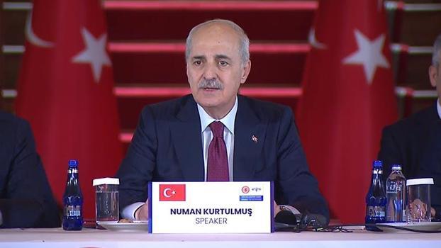 TBMM Başkanı Kurtulmuş: Gelin yeni bir dünyanın kuruluşunun kapılarını sonuna kadar açalım
