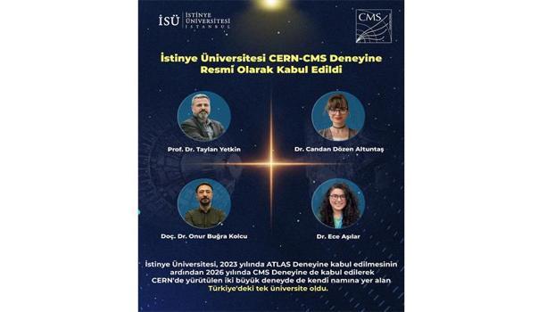 İstinye Üniversitesi CERN-CMS Deneyine kabul edildiğini duyurdu