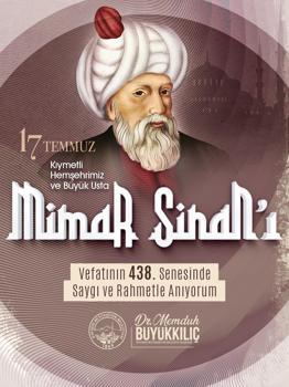 Büyükkılıç’tan, Mimar Sinan’ın vefatının 438’inci yıl dönümünde anma mesajı