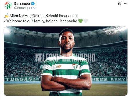 Bursaspor, Kelechi Iheanacho’yu transfer etti
