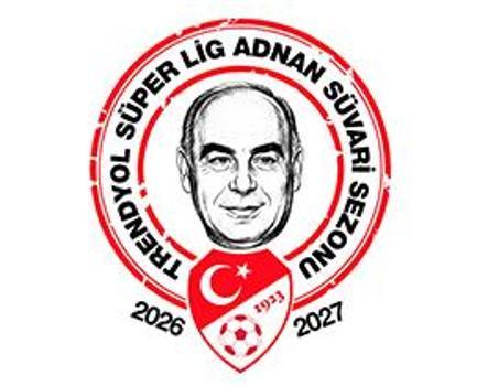 Süper Lig’de yeni sezon Adnan Süvari Sezonu adıyla oynanacak