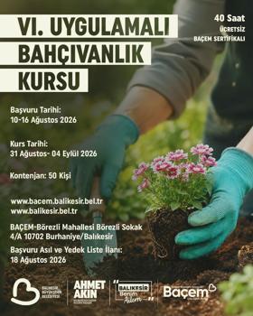 BAÇEM’de 6’ncı Uygulamalı Bahçıvanlık Kursu için başvurular başladı