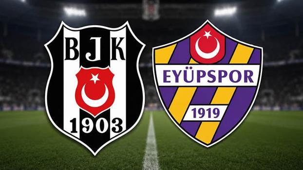 Beşiktaş - Eyüpspor maçında ilk düdük çaldı