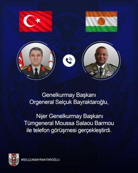 Genelkurmay Başkanı Orgeneral Bayraktaroğlu, Nijerli mevkidaşı Salaou ile telefonda görüştü