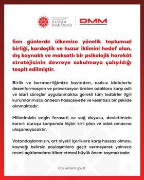 DMM: Dış kaynaklı ve maksatlı bir psikolojik harekat stratejisinin devreye sokulmaya çalışıldığı tespit edilmiştir