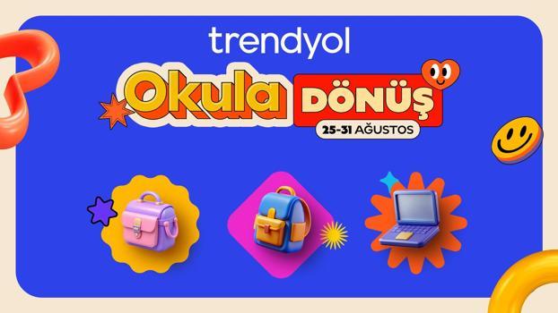 Trendyol okula dönüş kampanyasını duyurdu