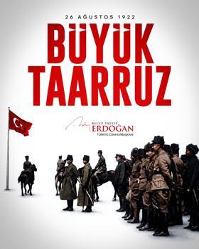 Cumhurbaşkanı Erdoğan'dan 'Büyük Taarruz'un yıl dönümü mesajı