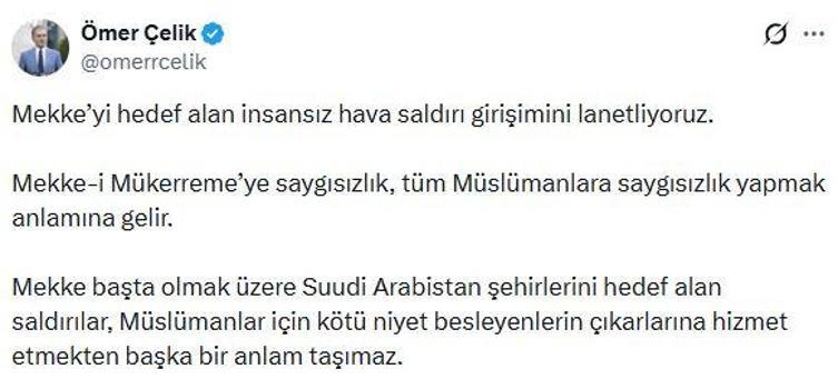 Ömer Çelik: Mekke-i Mükerreme’ye saygısızlık, tüm Müslümanlara saygısızlık yapmak anlamına gelir