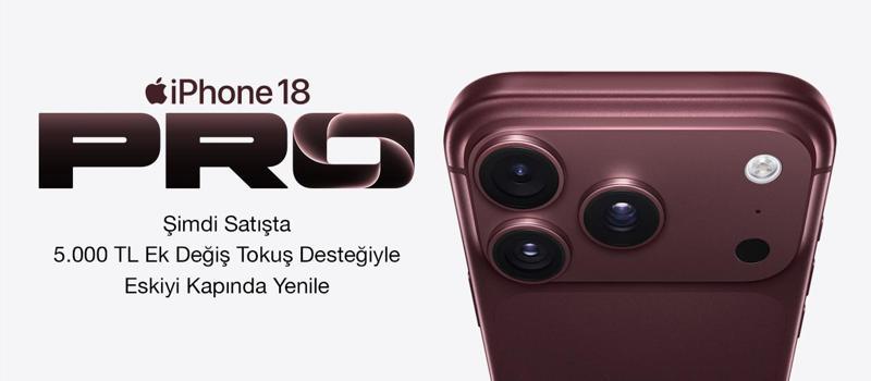 Yeni iPhone 18 Pro modelleri Hepsiburada’da satışa çıktı