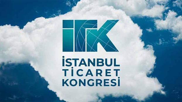 İstanbul Ticaret Kongresi başlıyor