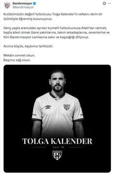Bandırmasporlu futbolcu Tolga Kalender hayatını kaybetti