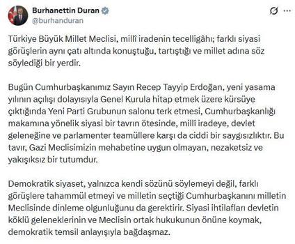 İletişim Başkanı Duran: Yeni Parti Grubunun salonu terk etmesi ciddi bir saygısızlıktır