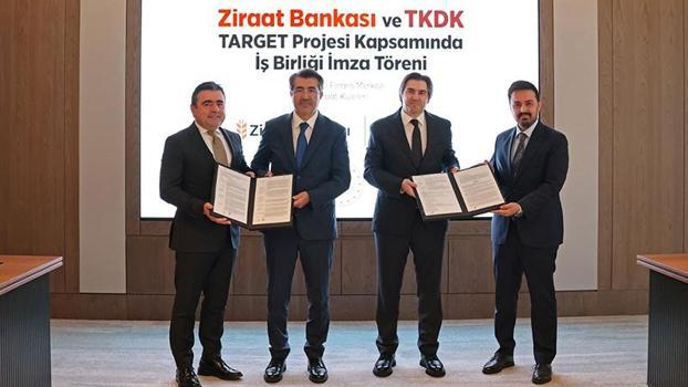 TKDK ve Ziraat Bankası'ndan TARGET Projesi'ne ilişkin finansman anlaşması