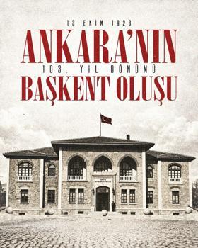 İletişim Başkanı Duran, Ankara'nın başkent oluşunun 103'üncü yıl dönümünü kutladı