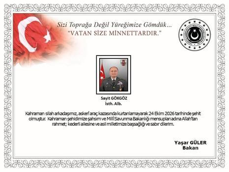 MSB: Isthihbarat Albay Sayit Gökgöz askerî araç kazasında şehit oldu