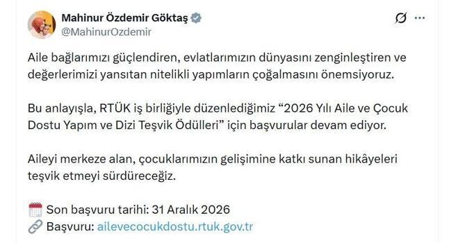 Bakan Göktaş'tan '2026 Yılı Aile ve Çocuk Dostu Yapım ve Dizi Teşvik Ödülleri'ne ilişkin paylaşım
