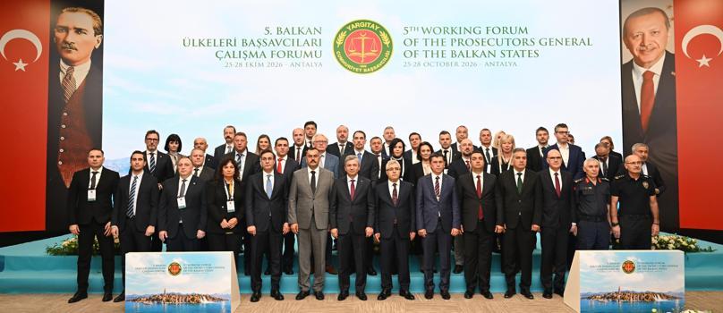 5'inci Balkan Ülkeleri Başsavcıları Forumu başladı