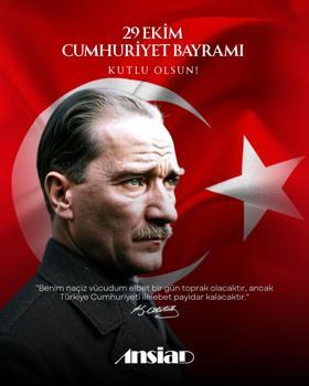 ANSİAD Başkanı Özbek, Cumhuriyet Bayramı'nı kutladı