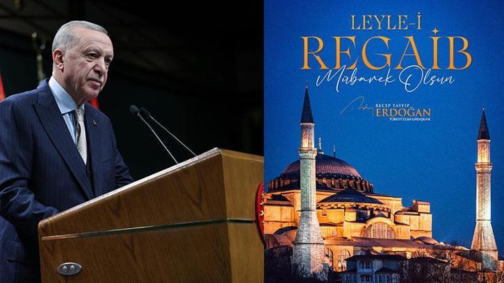 Cumhurbaşkanı Erdoğan'dan 'Regaip Gecesi' mesajı