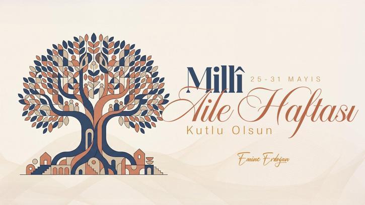 Emine Erdoğan: 'Milli Aile Haftası'nı tebrik ediyorum