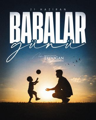 Cumhurbaşkanı Erdoğan’dan Babalar Günü mesajı