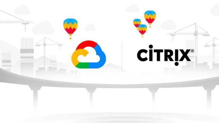 Citrix, Workspace for Google Cloud'u ortaya çıkardı