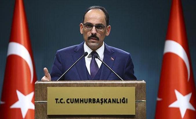 Cumhurbaşkanlığı Sözcüsü İbrahim Kalın'dan önemli açıklamalar