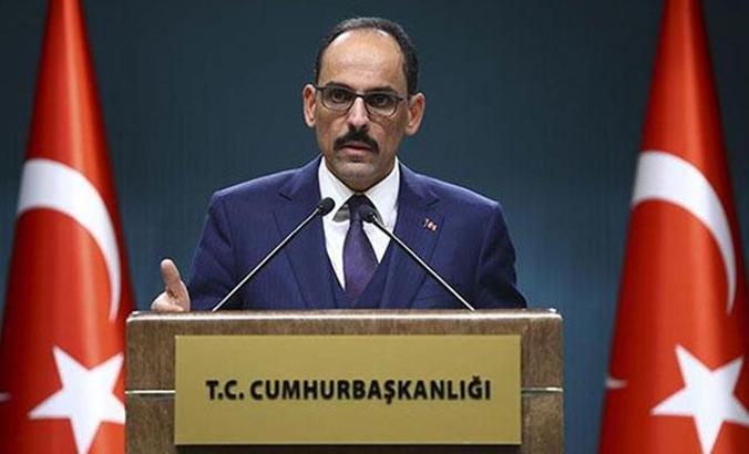 Cumhurbaşkanlığı Sözcüsü Kalın: İran ile ilişki kurmalısınız