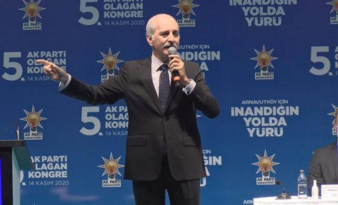 Numan Kurtulmuş: Türkiye'nin önünü kesmeye, Türkiye'yi yolundan çevirmeye çalışıyor