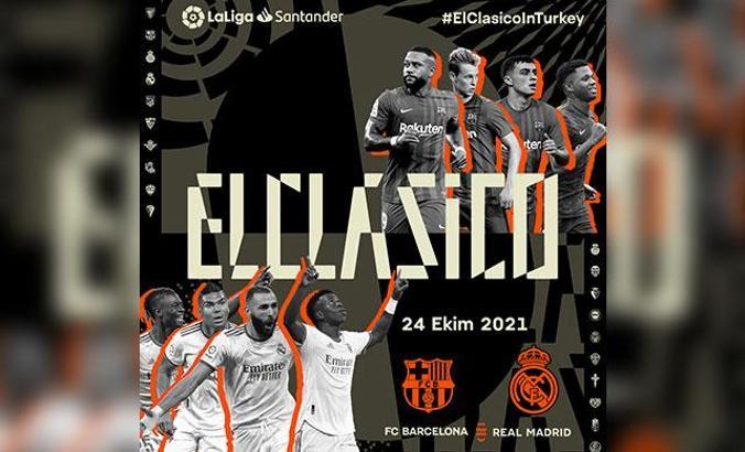 El Clasico Türkiye'ye geliyor