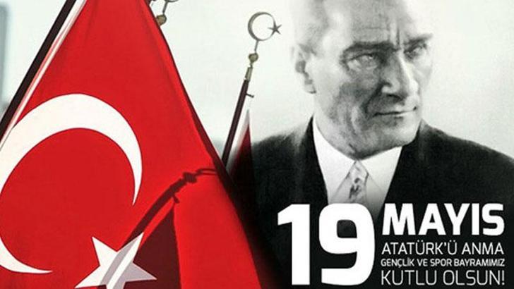 19 Mayıs Atatürk'ü Anma, Gençlik ve Spor Bayramımız kutlu olsun