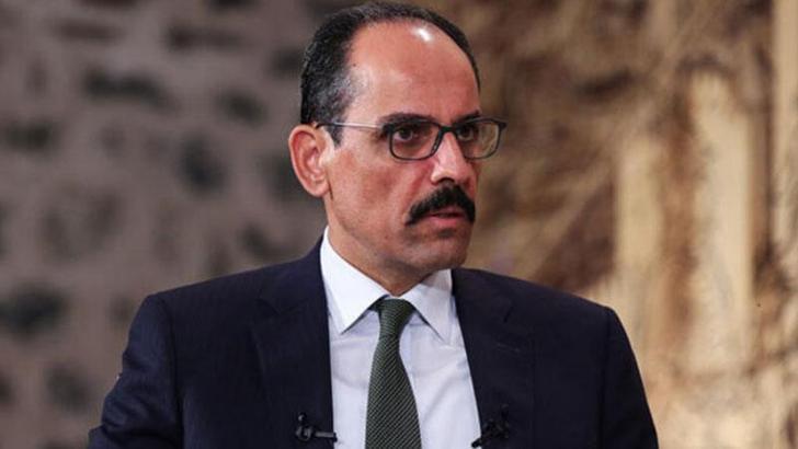 Sözcü Kalın: Suriye'ye operasyon yapma konusunda kimseden izin alacak değiliz