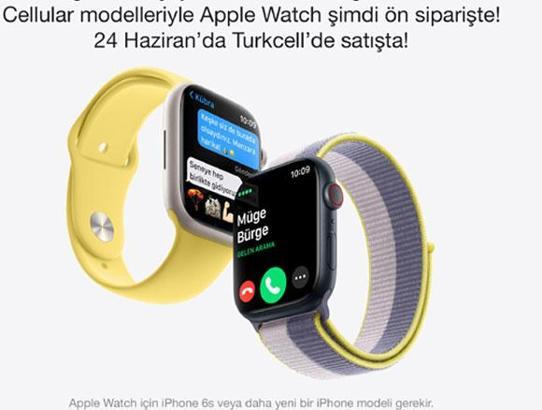 Cellular modelleriyle Apple Watch, Türkiye'de ilk kez Turkcell’le satışta