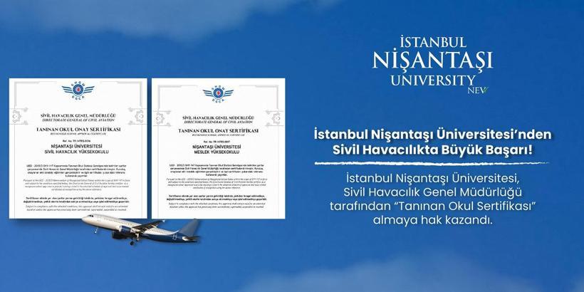 Nişantaşı Üniversitesi’ne Sivil Havacılık Genel Müdürlüğü’nden 'Tanınan Okul Sertifikası'