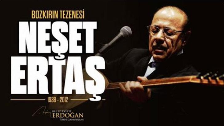 Cumhurbaşkanı Erdoğan'dan Neşet Ertaş için anma mesajı