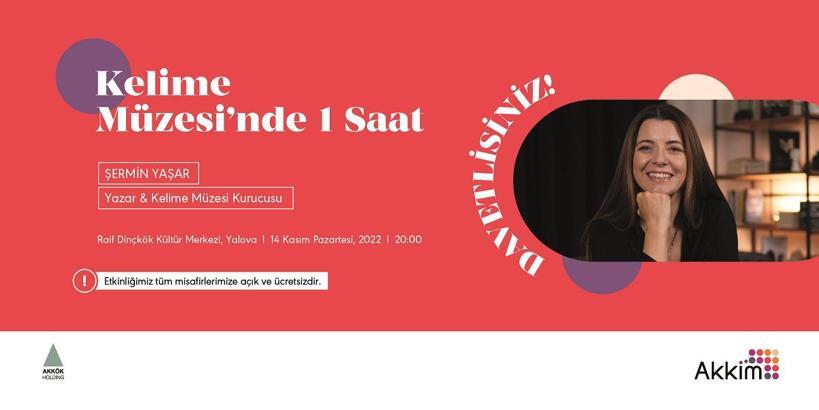 Şermin Yaşar ile ‘Kelime Müzesi’nde 1 saat’ Yalova’da