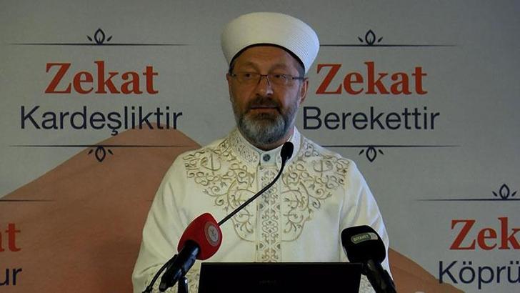 Diyanet İşleri Başkanı Erbaş : Zekat konusunda denetime ihtiyaç var