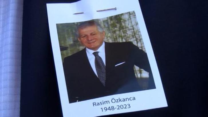 Rasim Özkanca son yolculuğuna uğurlandı
