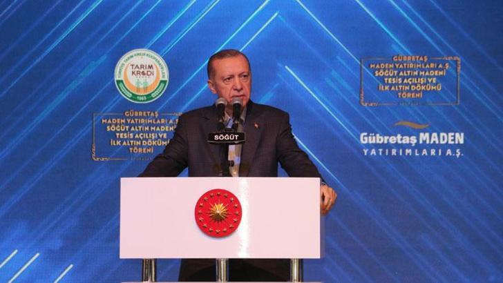 Cumhurbaşkanı Erdoğan: Söğüt, en çok altın üretimi yapılan ilk 3 madenden olacak